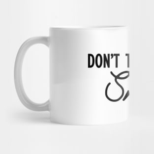 Feminism - Don' tell me to smile Mug